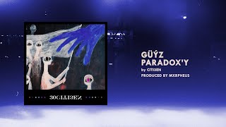 Citi3En - Guyz Paradoxy