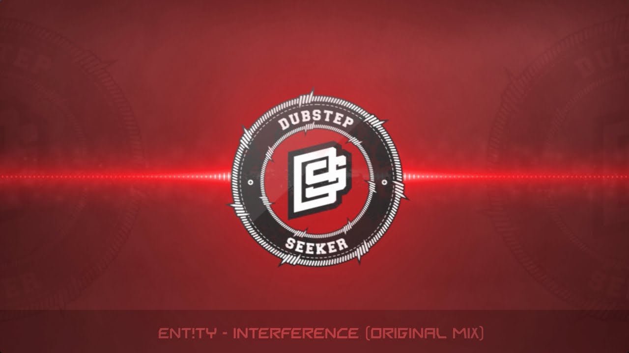 Sleduj ╣DUBSTEP╠ ENT!TY - Interference (Original Mix) na YouTube Sleduj ╣DUBSTEP╠ ENT!TY - Interference (Original Mix) na YouTube