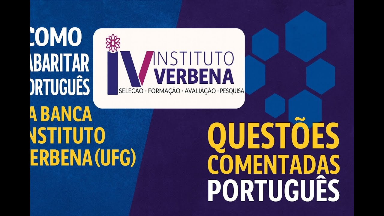 Como Gabaritar Português na Banca Instituto Verbena(UFG) - Questões Comentadas Português Verbena