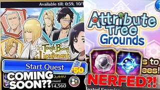 50 STAMINA RUNS COMING SOON?! ATTRIBUTE TREE GROUNDS NERFED KINDA???? | Bleach: Brave Souls