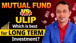 "Long-Term Investment Guide: Navigating Mutual Funds and ULIPs"
