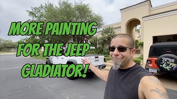 More Painting for the Jeep Gladiator