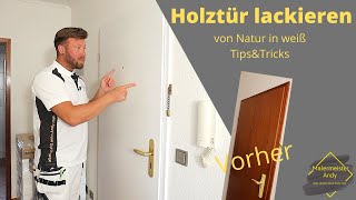 Holztür lackieren / Von Natur auf weiß