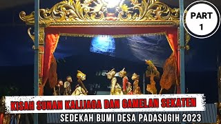 Gamelan Sekaten Sunan Kalijaga Part 1 | Ngaji Bareng Lupit Slenteng | Sedekah Bumi Padasugih 2023