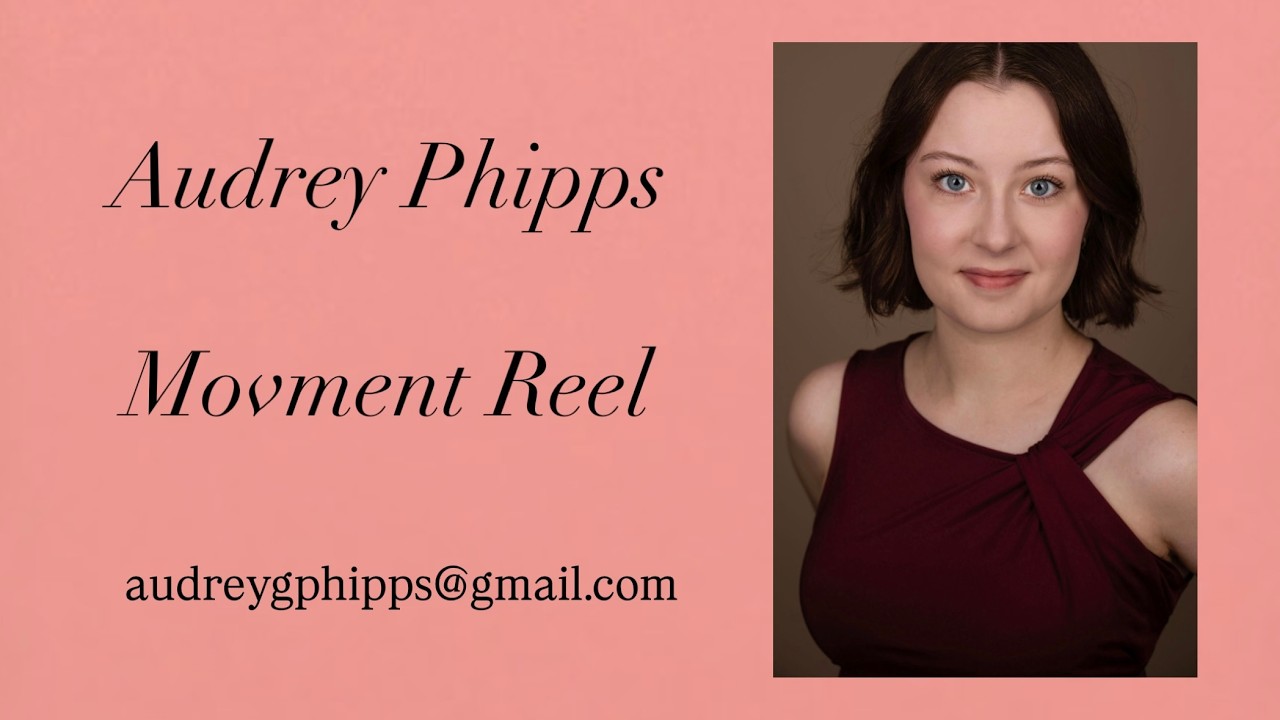 Audrey Phipps Movement Reel