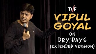 Vipul Goyal on Dry Days (Extended Version) | Watch Humorously Yours Full Season on TVFPlay App