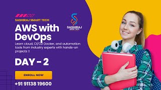 AWS with DevOps | Day - 2 | Sashiraj SmartTech | Cloud & DevOps Training