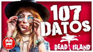 Dead Island: 107 Datos BASADOS que DEBES saber ¿El juego mas INCORRECTO de ZOMBIES? | AtomiK.O.