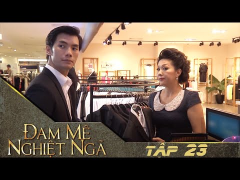 Video Đam Mê Nghiệt Ngã : Tập 23 | Mối Tình Sugar Daddy Oan... - youtube