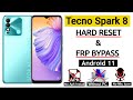 Tecno Spark 8 Hard Reset & Frp Bypass Android 11 Without Pc | Without Talk Back New Method 2022