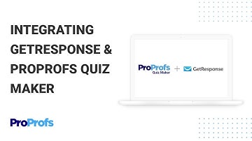 How to Integrate GetResponse with ProProfs Quiz Maker to Grow Your Contact Lists