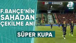 Fenerbahçe Takımı Sahadan Çekildi! (Turkcell Süper Kupa Finali)