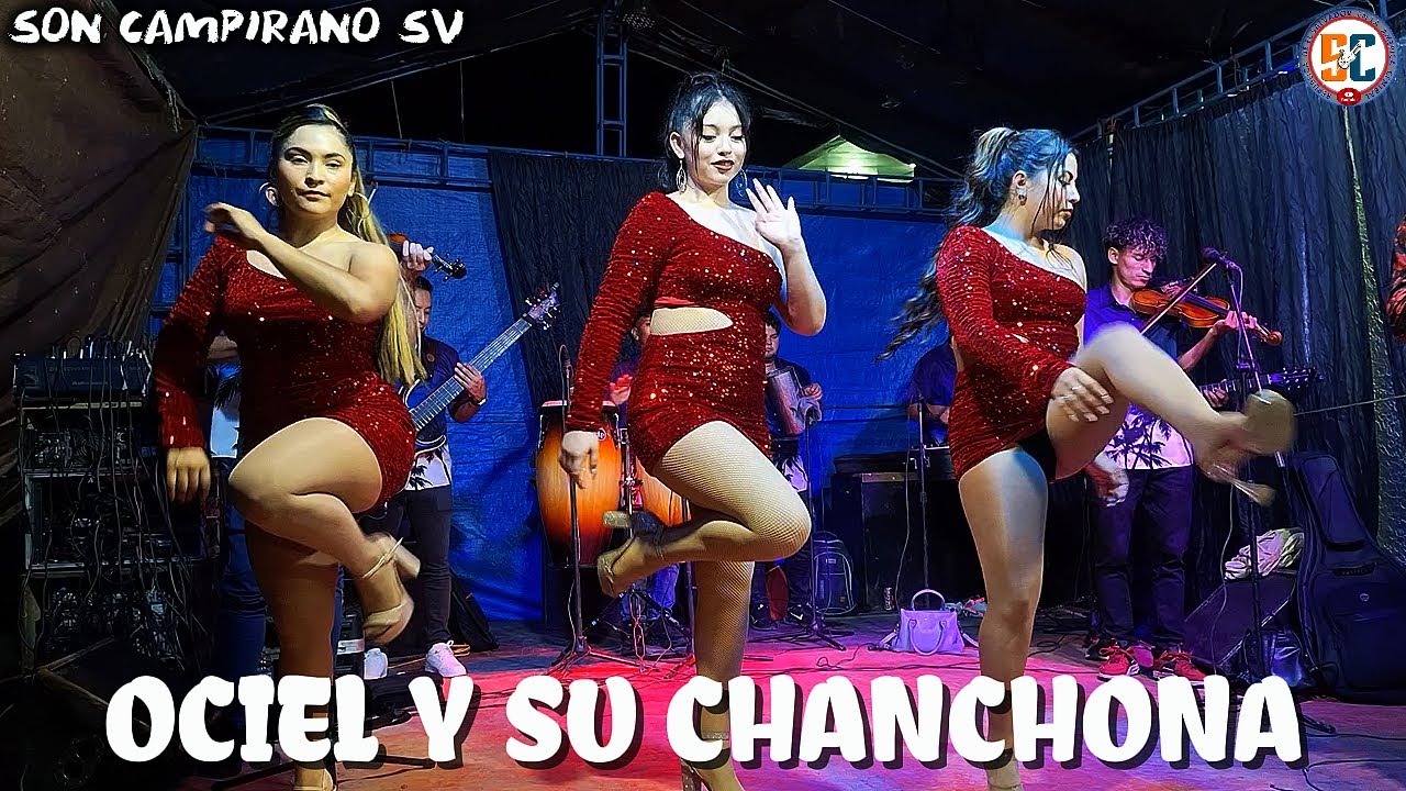 Ociel y su Chanchona con sus Espectaculares bailarinas campiranas