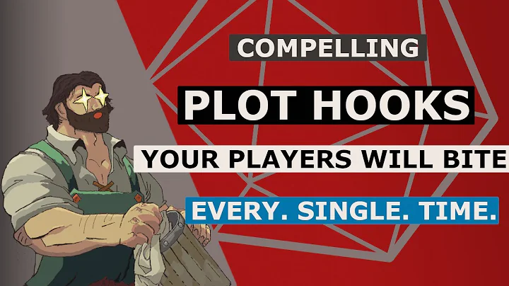 Writing Plot Hooks Your Players Will LOVE