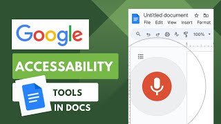 Using Google Docs Accessibility Tools