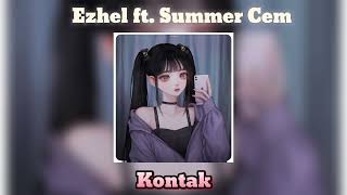 Ezhel ft. Summer Cem - Kontak Speed Up Resimi