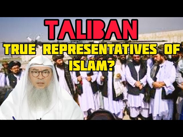Are Taliban the true representatives of islam? - Assim al hakeem class=