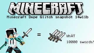 Minecraft | Duplecate Glitch for snapshot 14w11b |