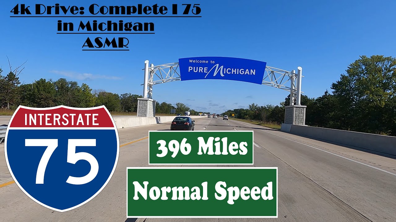 4k Drive: Complete I 75 in Michigan ASMR .  396 Miles.  Interstate 75 North