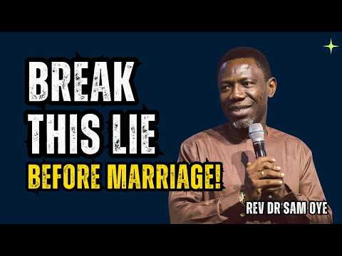 STOP Waiting for "The One" — The Brutal Truth About Why You’re Still Single! - Rev Sam Oye