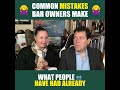Common Mistakes Bar Owner Make