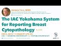 IAC Yokohama System for Reporting Breast Cytopathology - Dr. Field #CYTOPATH