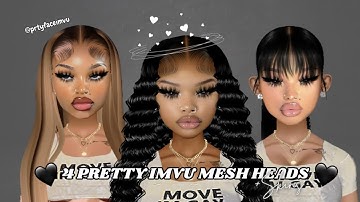 4 Pretty Mesh Heads + skins | IMVU 🖤🖤