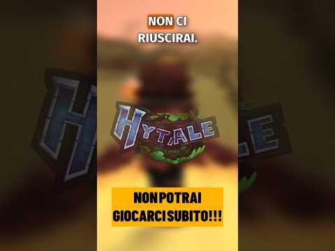Video NON POTRAI GIOCARE HYTALE DAL PRIMO GIORNO!