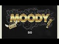 SID - MOODY - ( OFFICIAL AUDIO 2026)