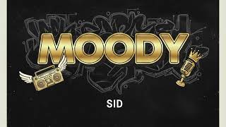 SID - MOODY - ( OFFICIAL AUDIO 2026)