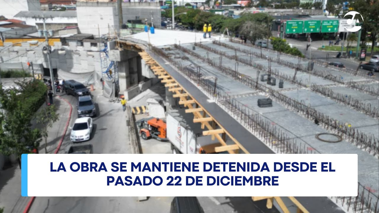 CIV analiza monto de multa a constructora por retraso en paso a desnivel de la calzada Roosevelt