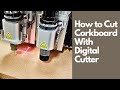 Corkboard Cutting Made Easy with a Digital Cutter | Knife Cutting Machine