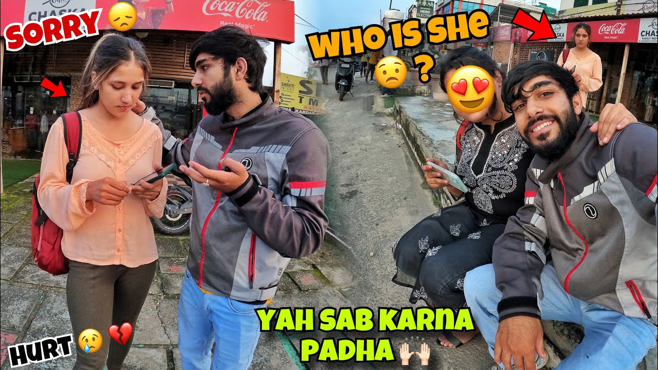 Sorry Isko Rok Na Ka Lia Yah sab karna padha 🙏🫣| Who is she 💕 ? | jealousy prank￼