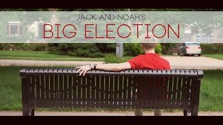 Jack and Noah's Big Election (Promotional Video)