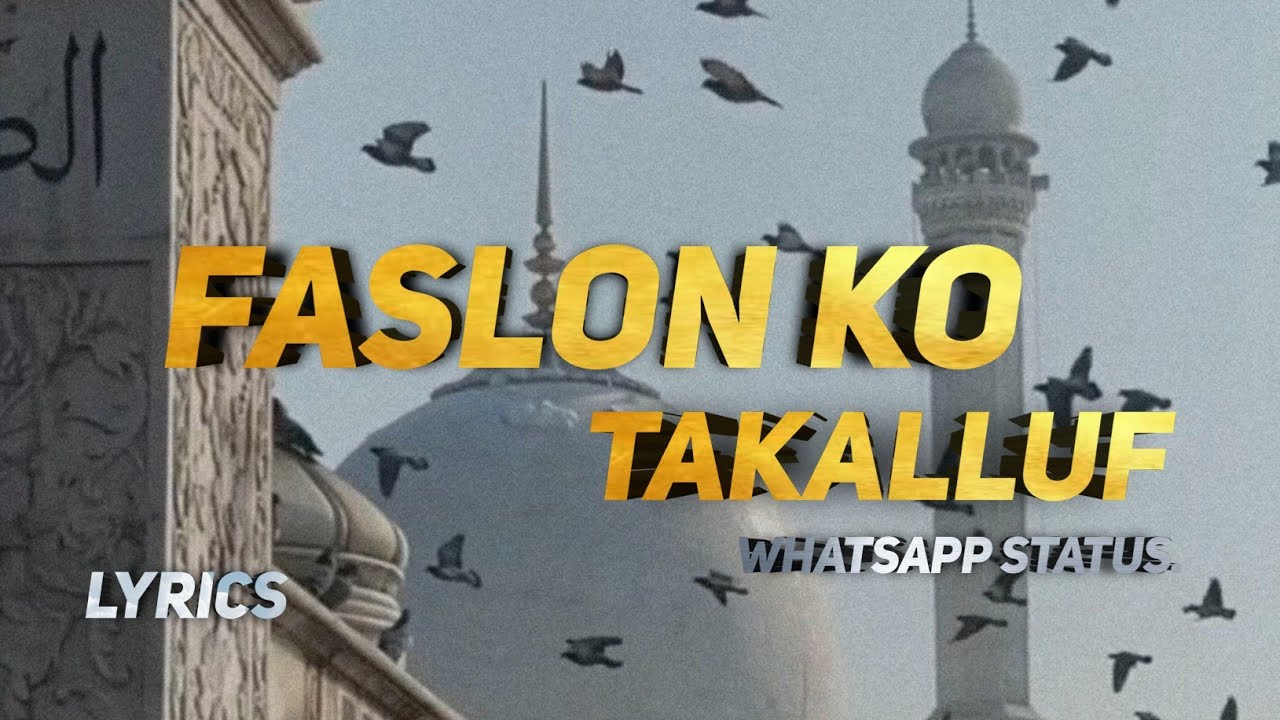 Faslon ko takalluf || Hum madina me  tnha nikal  || Whatsapp lyrics naat || Ramzan whatsapp status