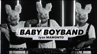 DJ VIRAL🔥BABY BOYBAND X RUNGKAD🔥_REMIX_MAMONTO-Dj...NEW2023.mp3