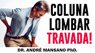 8 Causas de Travamento da Coluna Lombar – De Leves às Mais Graves!
