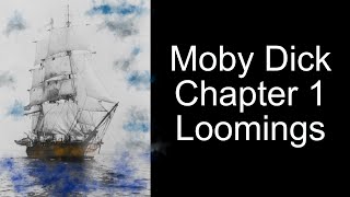 Moby Dick, Chapter 1: Loomings | Herman Melville | Beautiful English, 1851 | Audiobook