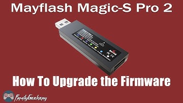 How to Upgrade the Firmware on the Mayflash Magic-S Pro 2