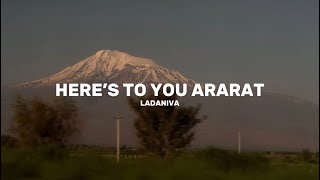 Ladaniva - Here’s To You Ararat (Lyrics/English Sub)