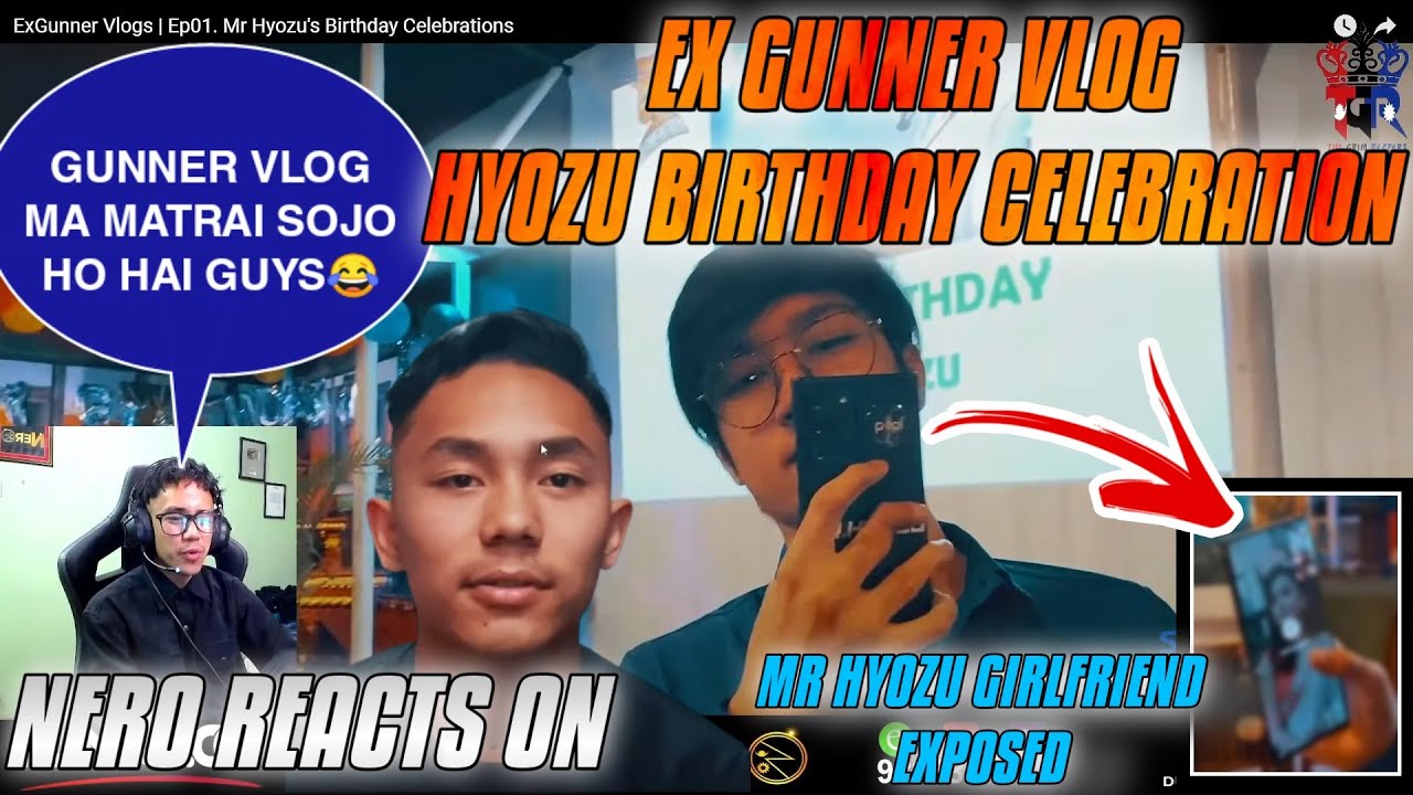 NERO REACTS ON EX GUNNER FIRST VLOG 😍 || MR HYOZU GIRLFRIEND REVEALED😱 || AneelYT