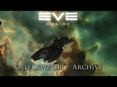 Eve Online: Old Covetor | EVE Archives