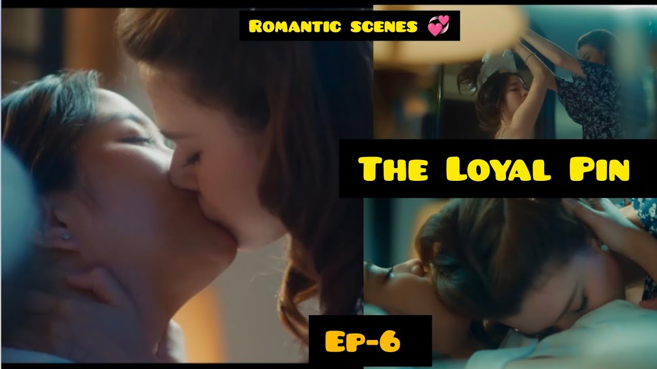 The loyal Pin series ep-6 romantic scenes 💞🥰 love scenes 👀 