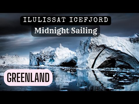 Ilulissat Icefjord Boat Tour at Midnight in Ilulissat, Greenland  - Travel  Vlog