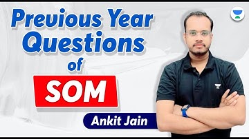 Previous Year Questions of SOM | Ankit Jain #unacademy #sscje #ssc #rrb