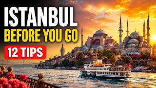 Istanbul Travel Guide: 12 Things to Know Before You Go