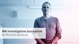 Meet Dr Richard Danbury, Programme Director of MA Investigative Journalism at City
