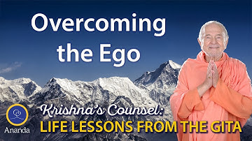 How to Overcome the Ego (The Essence of the Bhagavad Gita Explained by Paramhansa Yogananda)