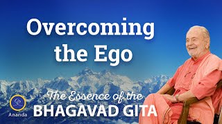 'Overcoming the Ego' (The Essence of the Bhagavad Gita Explained by Paramhansa Yogananda)