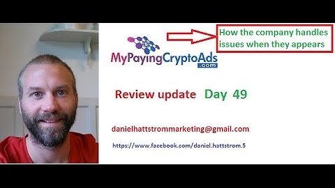 my paying crypto ads revshare video review, how the company managing issues day 49 with Daniel Hatts